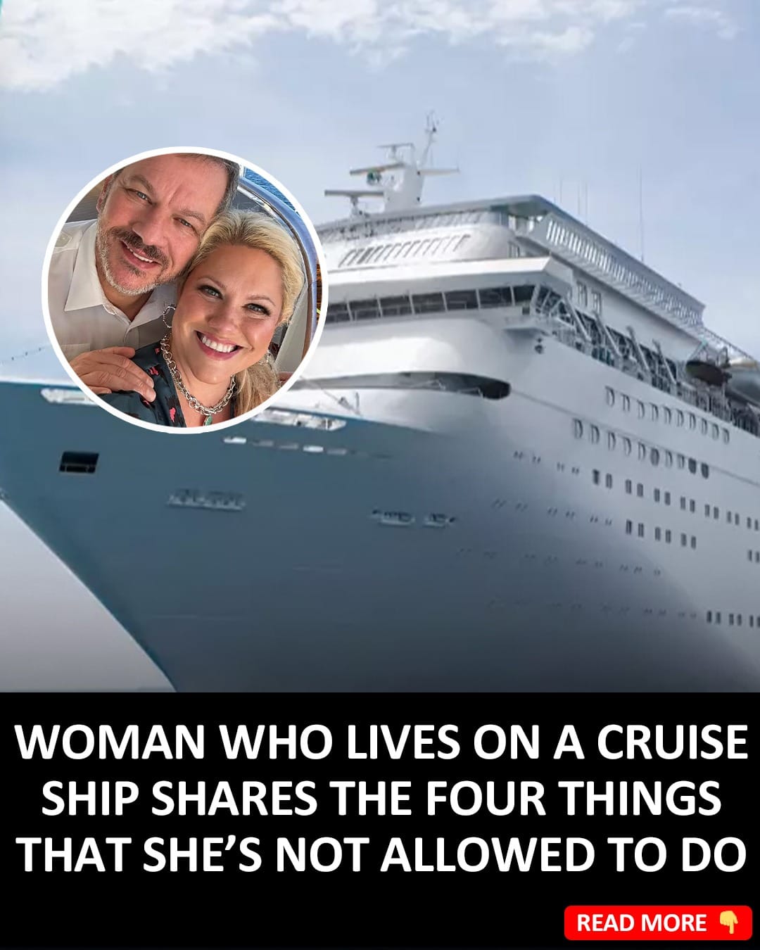 Woman Who Lives On A Cruise Ship Shares The Four Things She’s Not Allowed To Do