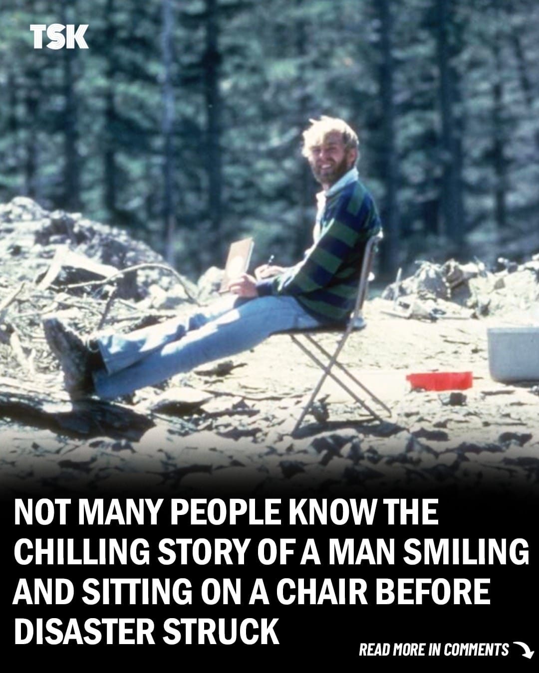 Chilling story behind photo of man smiling and sitting on a deck chair before disaster struck