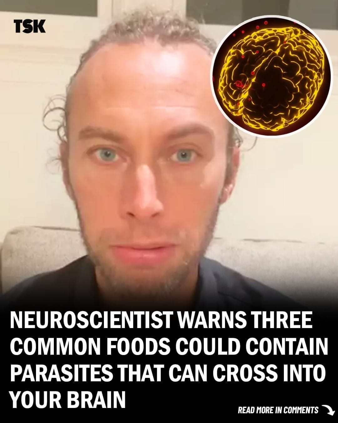 Neuroscientist on TikTok Claims 3 Common Foods Could Contain Parasites That Can Cross into Your Brain