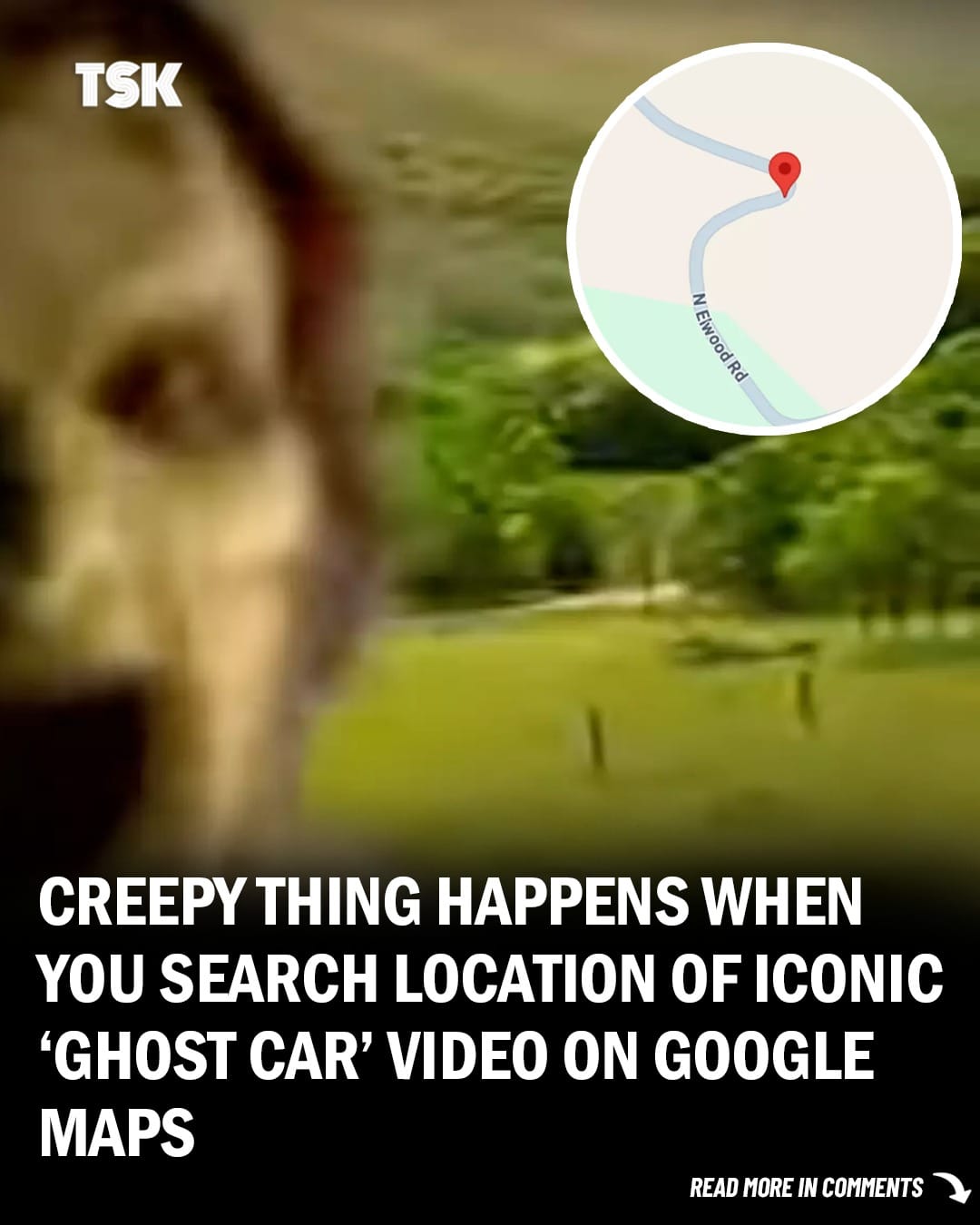 Something Scary Happens When You Search For The Iconic ‘Ghost Car’ Video on Google Maps