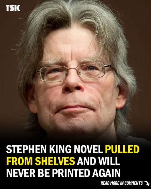 Why This Stephen King Novel Was Pull from Shelves and Will Never Be Printed Again