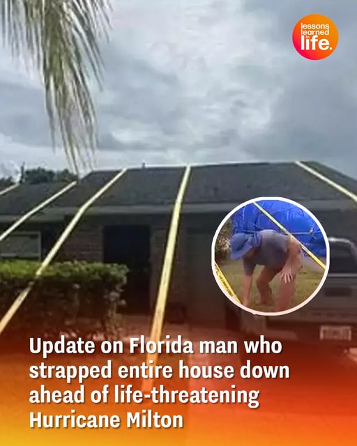 Update on Florida man who strapped entire house down ahead of life-threatening Hurricane Milton