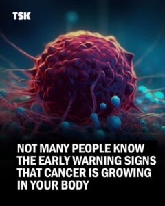 20 Early Signs Your Body is Fighting Cancer